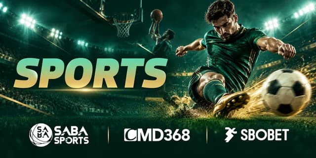 Sports with SABA Sports, CMD368 and SBOBET
